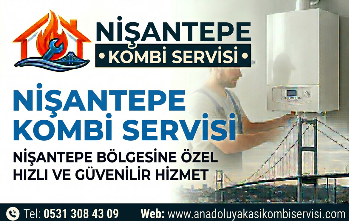 nisantepe kombi servisi